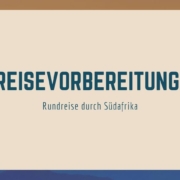 Reisevorbereitung Südafrika