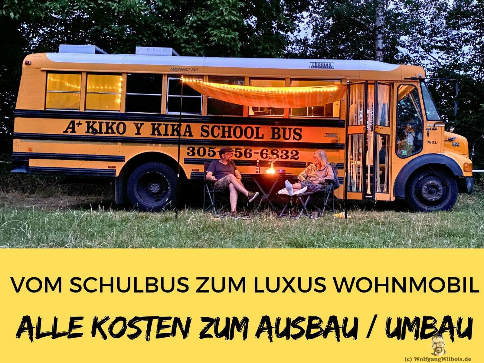 Alle Kosten des Ausbaus – vom Schulbus zum Wohnmobil